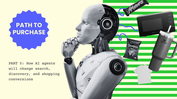 AI Agents & The Evolving Path to Purchase: How Brands Must Adapt